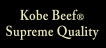Kobe Beef Supreme Quality